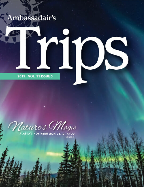 Trips Magazine Volume 11, Issue 5 Ambassadair Travel